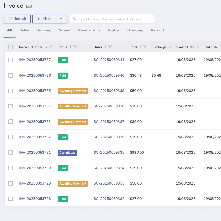 Invoices A limited image capturing the left side of Venue Pro's invoice list prior to a specific one being focused on. It lists the invoice and metadata containing the status of the order, the order number, the total value of the invoice, the surcharge, invoice date and paid date. At the top are tabs allowing the user to filter results between; All Sales Booking Squad Membership TopUp Stringing Refund